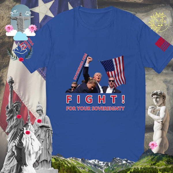 Trump Sovereign Arm Pump Fight! For your Sovereignty Short Sleeve T-shirt