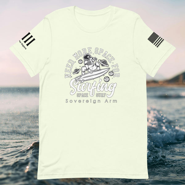 Need More Space For Surfing Unisex t-shirt