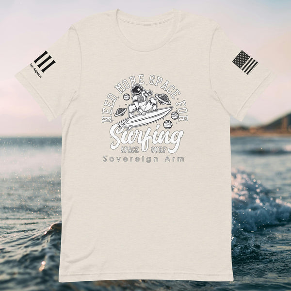 Need More Space For Surfing Unisex t-shirt