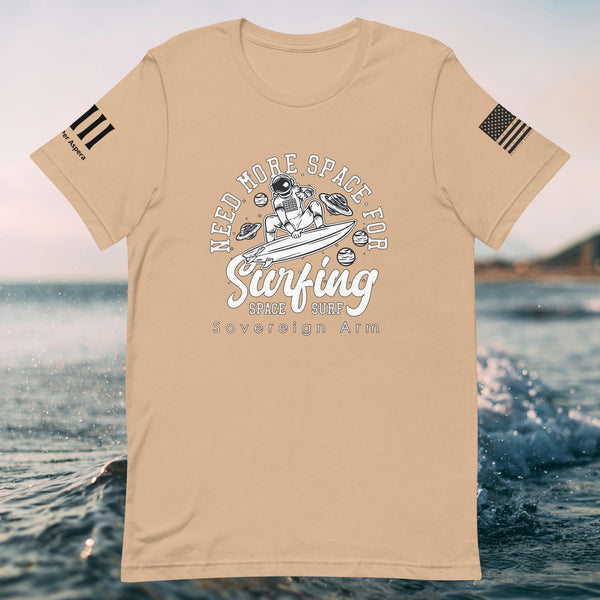 Need More Space For Surfing Unisex t-shirt